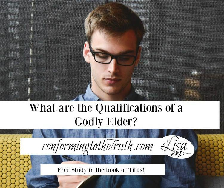 Do you know the qualifications of a godly elder? Join Conforming ToThe truth as we do a Bible Study in Titus. God has given His requirements for His Elder.