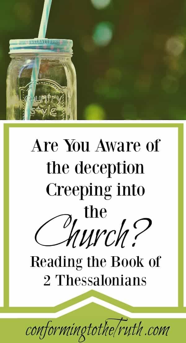 Believer, are you aware of the deception that is going on in the church? Read 2 Thessalonians with us as we discover what the Bible teaches about deception. 