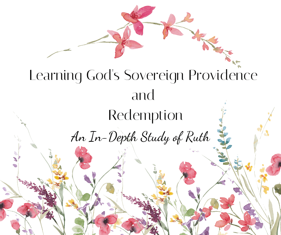 Conforming to the Truth invites you to study the book of Ruth, a free online study learning God's Sovereign Providence and Redemption. 